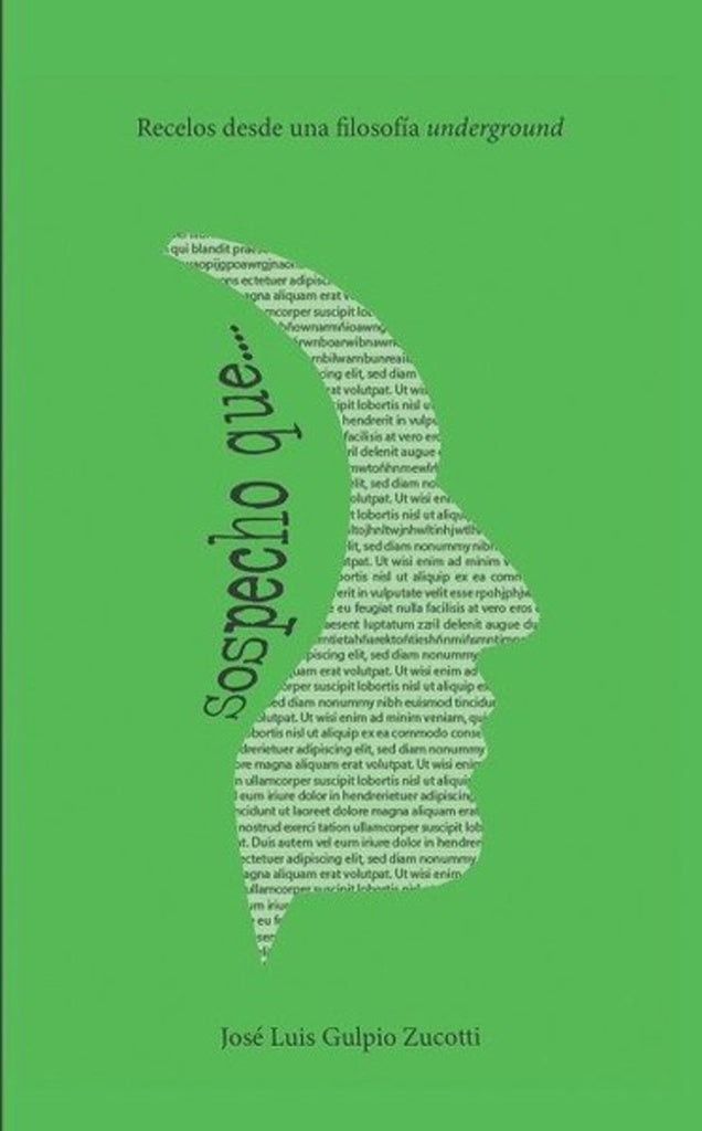 SOSPECHO QUE... | GULPIO ZUCOTTI JOSE LUIS