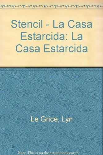 STENCIL - LA CASA ESTARCIDA | LYN LE GRICE