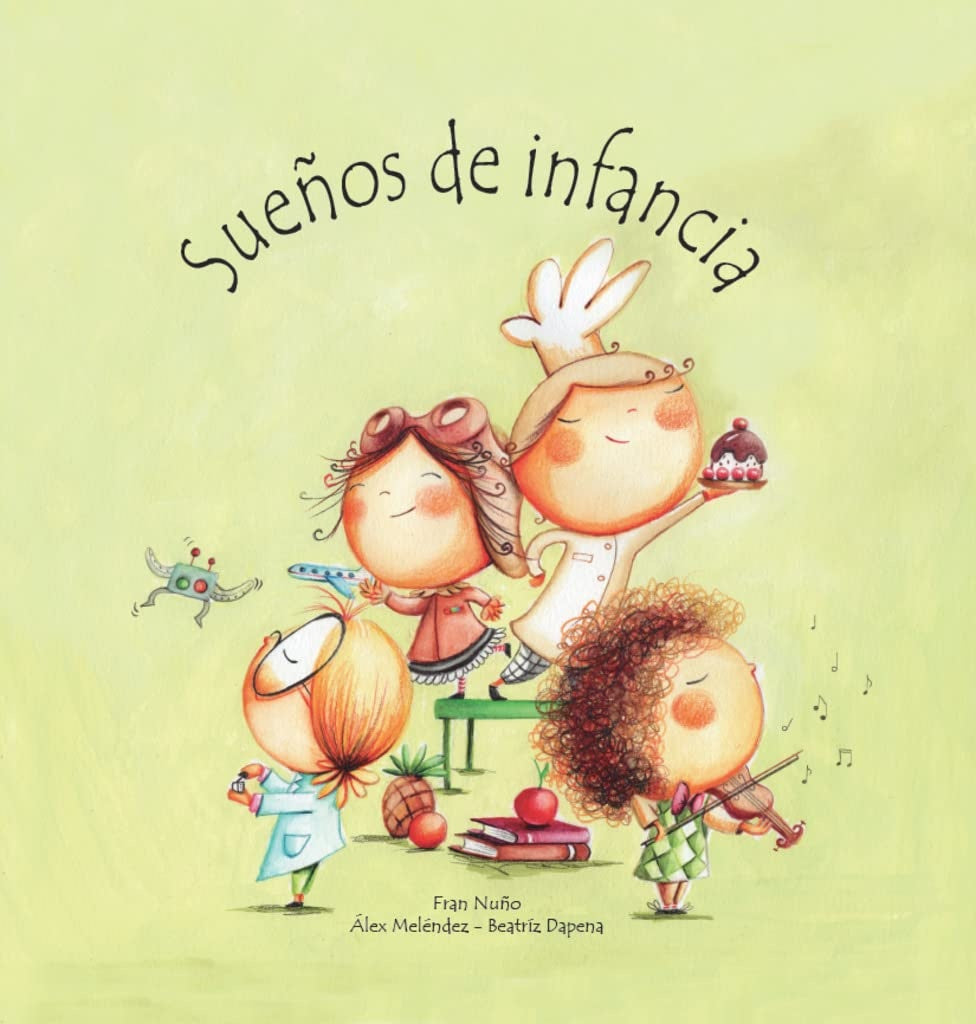 Sueños de infancia | NUÑO FRAN/ MELENDEZ ALEX/ DAPENA BEATRIZ