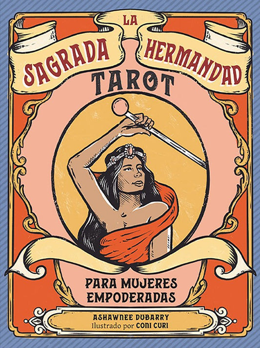 Tarot La Sagrada Hermandad: para mujeres empoderadas

 | DUBARRY ASHAWNEE/ CURI CONI