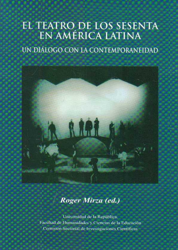 TEATRO DE LOS SESENTA EN AMERICA LATINA  EL | MIRZA ROGER