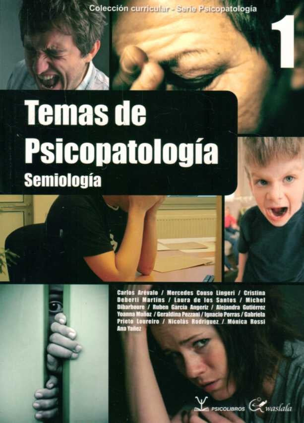 Temas de Psicopatología 1. Semiología | Varios autores