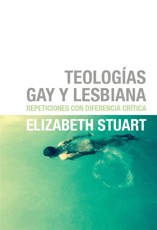 TEOLOGIAS GAY Y LESBIANA | STUART ELIZABETH