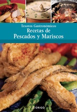 TESOROS GASTRONOMICOS. RECETAS DE PESCADOS Y MARISCOS