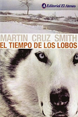 TIEMPO DE LOS LOBOS  EL | MARTIN CRUZ SMITH