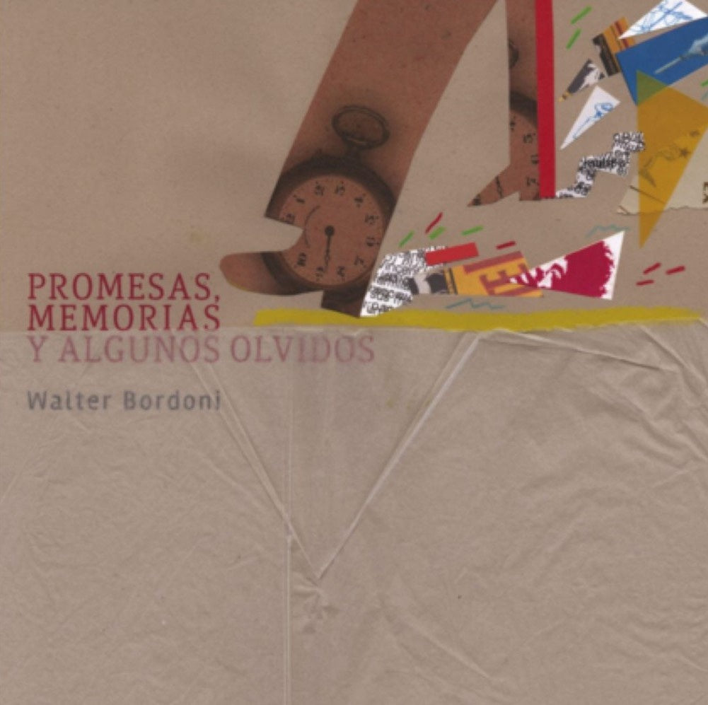 PROMESAS  MEMORIAS Y ALGUNOS OLVIDOS | BORDONI WALTER