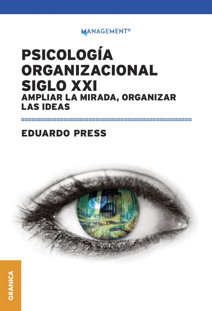 PSICOLOGIA ORGANIZACIONAL SIGLO XXI | PRESS EDUARDO