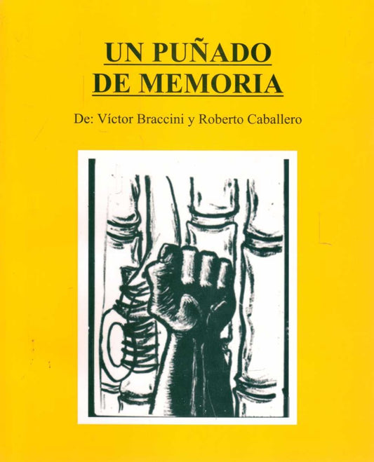 Un puñado de memoria | BRACCINI VICTOR/ CABALLERO ROBERTO