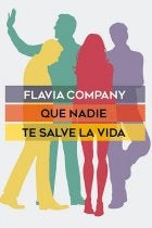 QUE NADIE TE SALVE LA VIDA | COMPANY FLAVIA