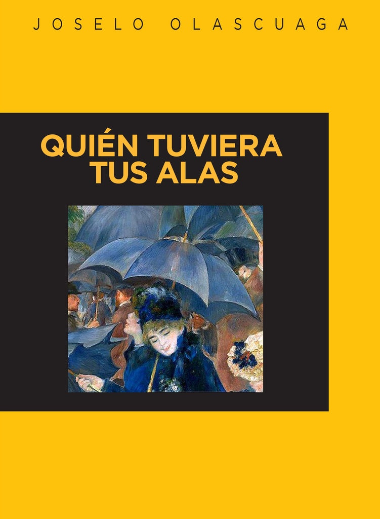 QUIEN TUVIERA TUS ALAS | OLASCUAGA JOSELO