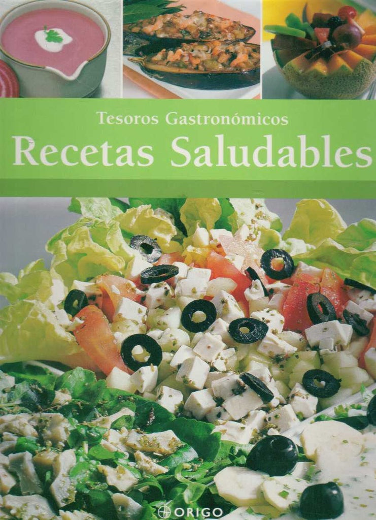 RECETAS SALUDABLES. TESOROS GASTRONOMICOS