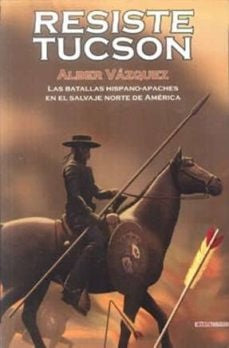 RESISTE TUCSON | VAZQUEZ ALBER