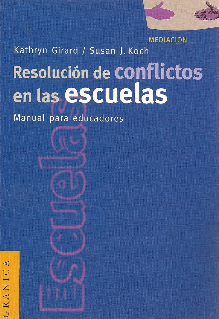 RESOLUCION DE CONFLICTOS EN LAS ESCUELAS | GIRARD KATHRYN