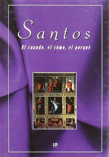 SANTOS. EL CUANDO  EL COMO  EL PORQUE | Agata-libsa