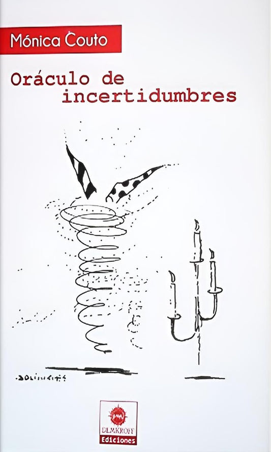 Oráculo de incertidumbres | COUTO MONICA