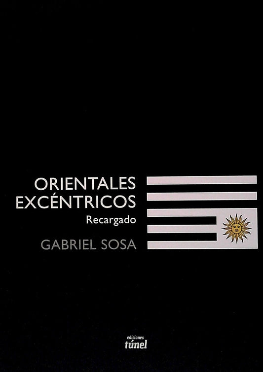 ORIENTALES EXCENTRICOS RECARGADO | SOSA GABRIEL