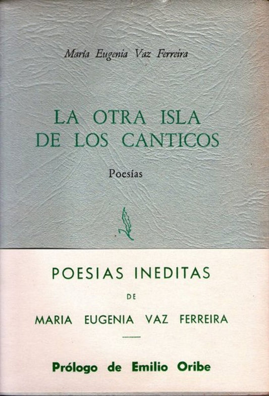 OTRA ISLA DE LOS CANTICOS  LA | VAZ FERREIRA MARIA EUGENIA