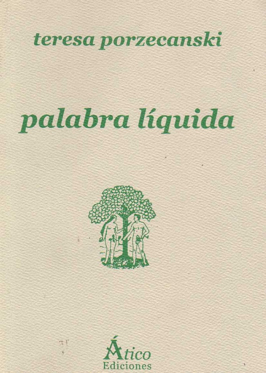 Palabra líquida | TERESA PORZECANSKI