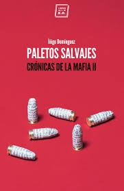 PALETOS SALVAJES | DOMINGUEZ IÑIGO