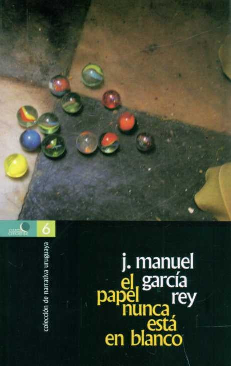 PAPEL NUNCA ESTA EN BLANCO  EL | GARCIA REY J. MANUEL