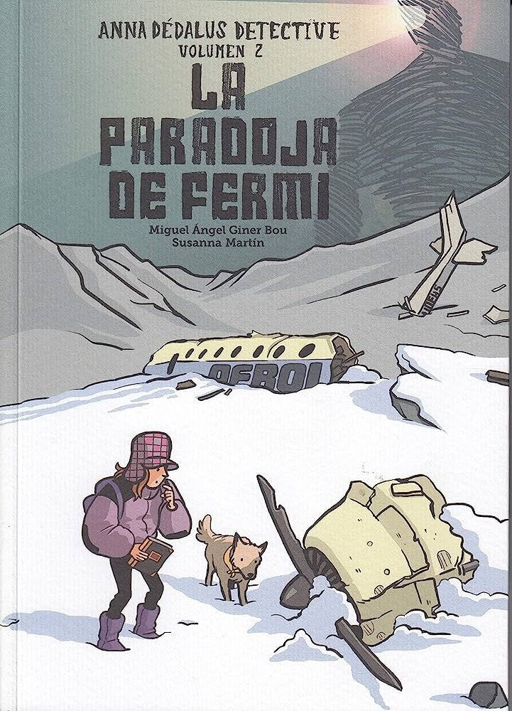 PARADOJA DE FERMI  LA | GINER BOU MIGUEL ANGEL/ MARTIN SUSANNA