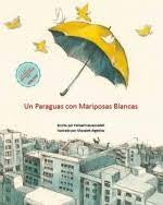 PARAGUAS CON MARIPOSAS BLANCAS  UN | HASSANZADEH FARHAD/ BIGDELOU GHAZALEH