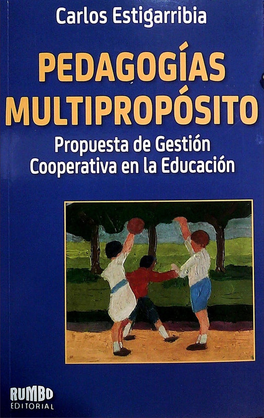 PEDAGOGIAS MULTIPROPOSITO | ESTIGARRIBIA CARLOS