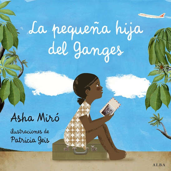 PEQUEÑA HIJA DEL GANGES  LA | MIRO ASHA