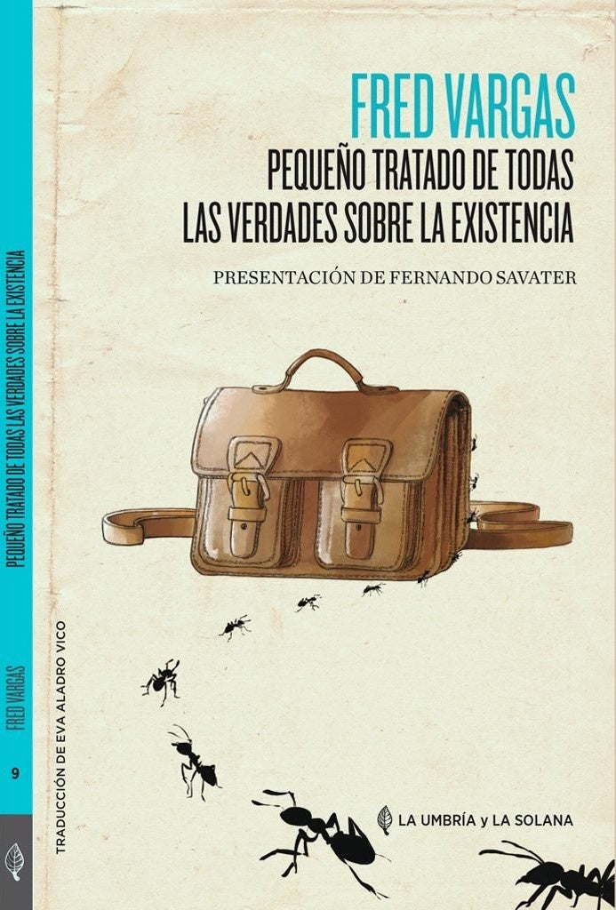 Pequeño tratado de todas las verdades sobre la existencia | VARGAS FRED