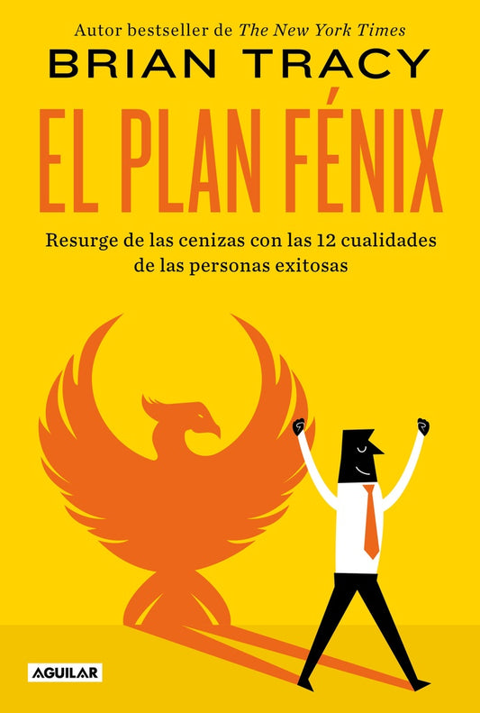 El plan Fénix | BRIAN TRACY