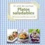 PLATOS SALUDABLES. EL ARTE DE COCINAR