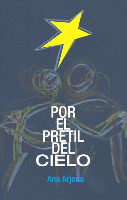 POR EL PRETIL DEL CIELO | ARJONA ANA