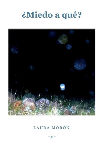 Miedo a qué? | MORON LAURA