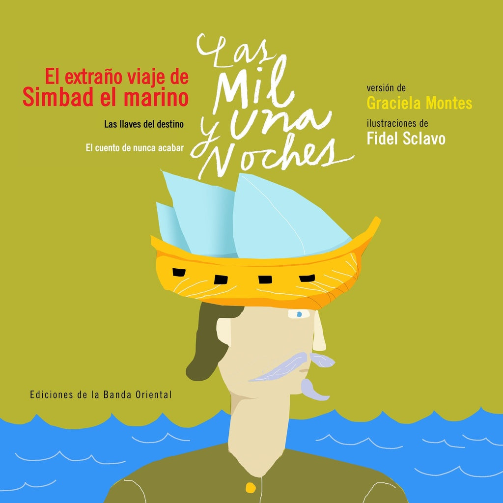 MIL Y UNA NOCHES  LAS. EL EXTRAÑO VIAJE DE SIMBAD EL MARINO | MONTES GRACIELA/ SCLAVO FIDEL