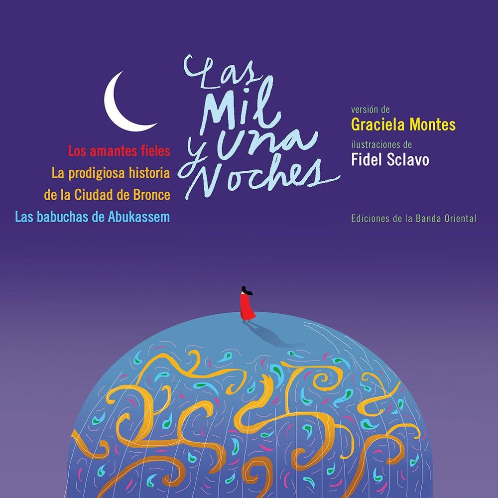MIL Y UNA NOCHES  LAS. LOS AMANTES FIELES | MONTES GRACIELA/ SCLAVO FIDEL