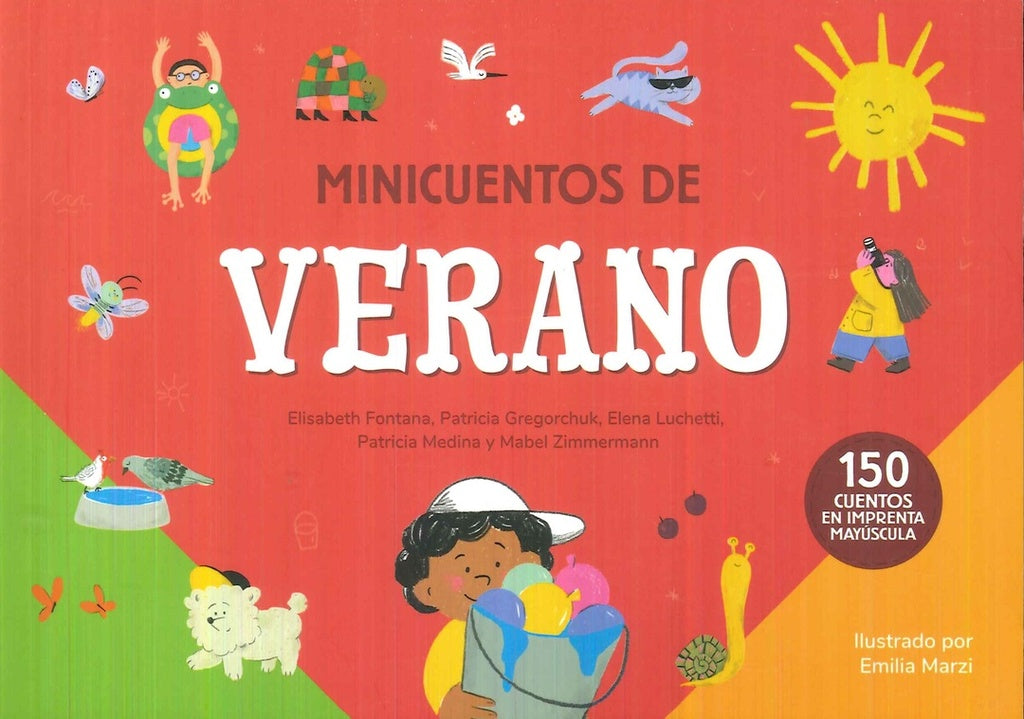 MINICUENTOS DE VERANO | FONTANA ELISABETH/ GREGORCHUK PATRICIA/ LUCHETTI E