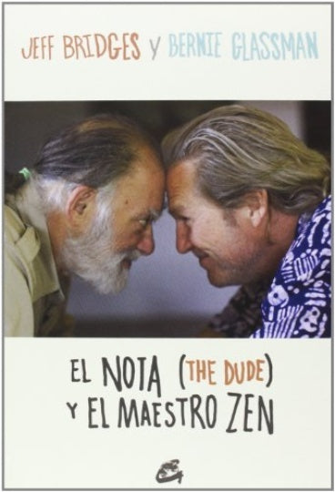 NOTA (THE DUDE) Y EL MAESTRO ZEN  EL | BRIDGES JEFF/ GLASSMAN BERNIE