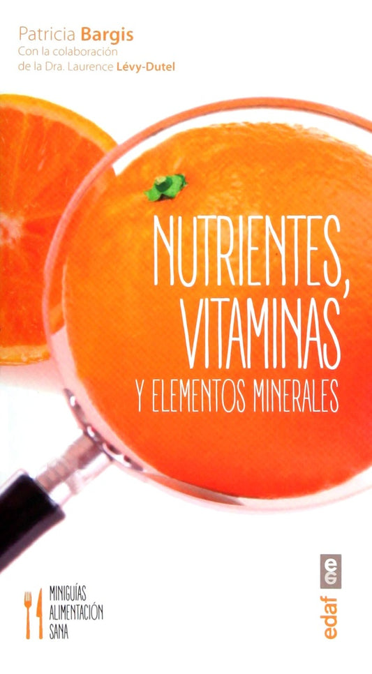 NUTRIENTES  VITAMINAS Y ELEMENTOS MINERALES | BARGIS PATRICIA