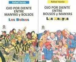 OJO POR DIENTE ENTRE MANYAS Y BOLSOS | VARELA RAFAEL