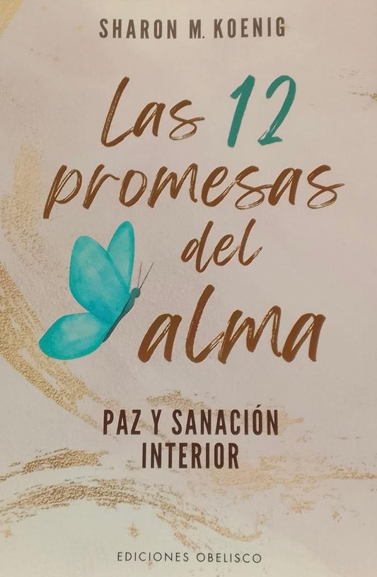 Las 12 promesas del alma | SHARON M. KOENIG
