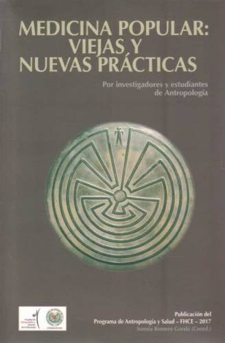 MEDICINA POPULAR: VIEJAS Y NUEVAS PRACTICAS | ROMERO GORSKI SONNIA