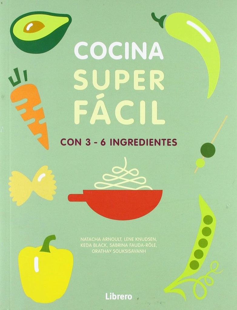COCINA SUPER FACILI CON 3 - 6 INGREDIENTES | NATACHA/ KNUDSEN  LENE/ BLACK  KEDA/ FAUDA-ROLE  S