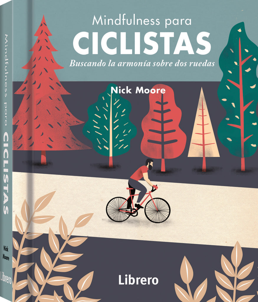 MINDFULNESS PARA CICLISTAS | NICK MOORE