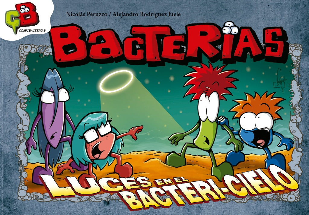 BACTERIAS 3. LUCES EN EL BACTERICIELO | PERUZZO NICOLAS/ RODRIGUEZ JUELE ALEJANDRO