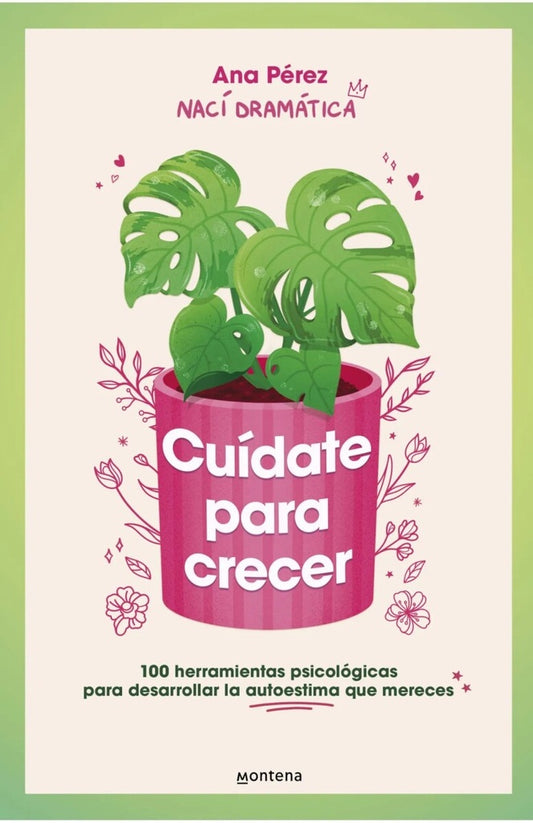 Cuídate para crecer | Ana Pérez