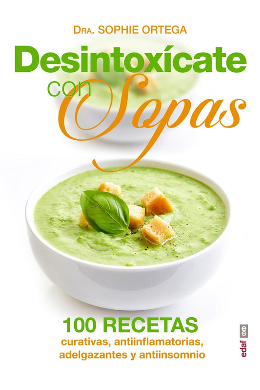 DESINTOXICATE CON SOPAS | ORTEGA SOPHIE