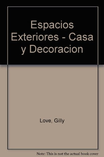 ESPACIOS EXTERIORES | LOVE GILLY