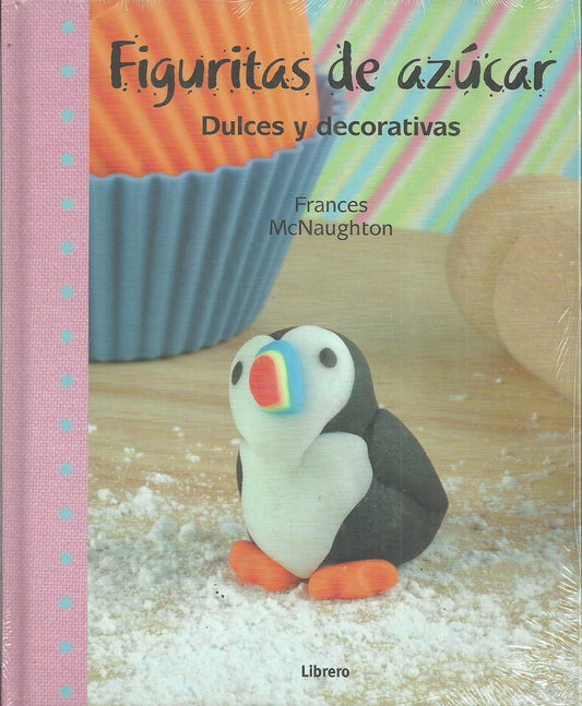 FIGURITAS DE AZUCAR. DULCES Y DECORATIVAS | MCNAUGHTON FRANCES