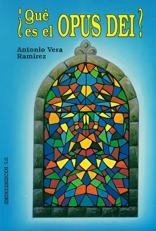 ¿Qué es el Opus Dei? | ANTONIO VERA RAMIREZ
