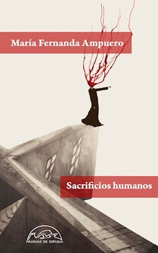Sacrificios humanos | María Fernanda Ampuero